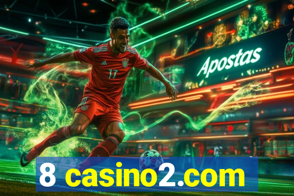 8 casino2.com